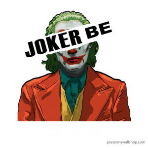 The Joker: Embrace the Madness